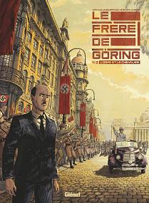 Le Frère de Göring tome 01 