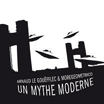 avec Moregeometrico - Un mythe moderne 