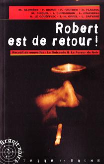 Robert est de retour