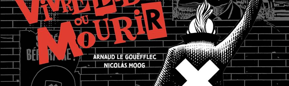 Vivre Libre ou Mourir, avec Nicolas Moog, en librairie le 13 mars